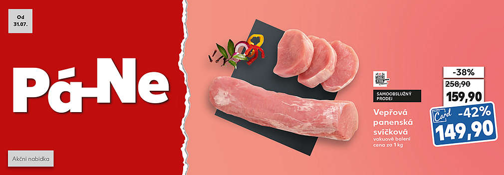 Kaufland Card prodloužený víkend: K-Mistři od Fochu Vepřová panenská svíčková vakuové balení cena za 1 kg se slevou s Kaufland Card -42 % za 149,90 Kč