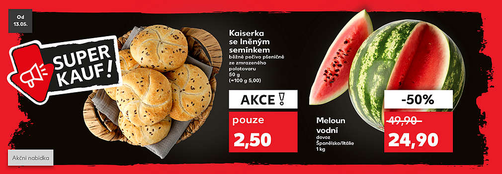 Superkauf akční nabídka: Meloun vodní dovoz Španělsko/Itálie 1 kg se slevou -50 % za 24,90 Kč a Kaiserka se lněným semínkem běžné pečivo pšeničné ze zmrazeného polotovaru 50 g v akci pouze za 2,50 Kč