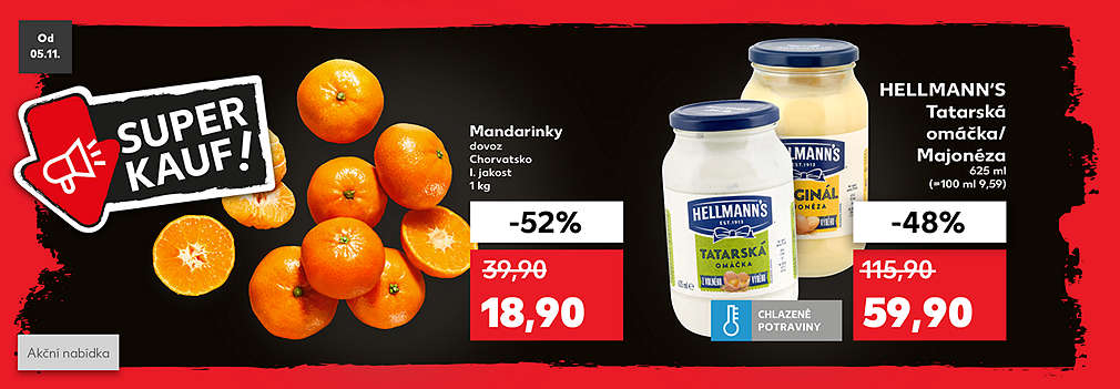 Superkauf nabídka: Mandarinky za 18,90 (kg) HELLMANN‘S Tatarská omáčka/ Majonéza 625 ml za 59,90