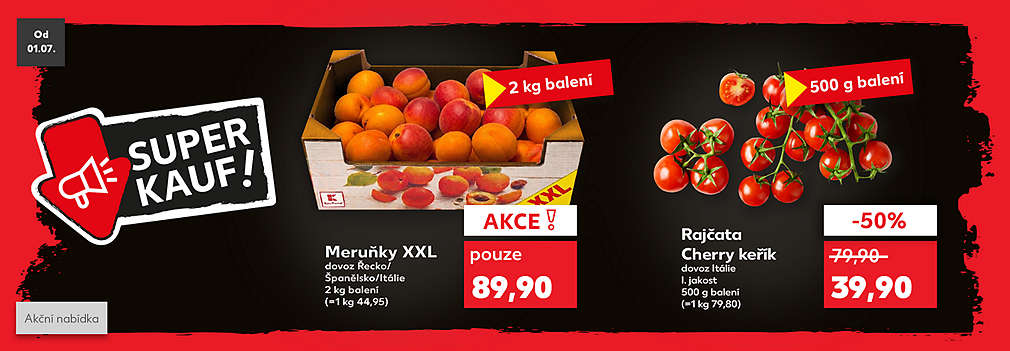 Superkauf nabídka: Meruňky XXL dovoz Řecko/Španělsko/Itálie2 kg balení v akci pouze za 89,90 Kč a Rajčata Cherry keřík dovoz Itálie I. jakost 500 g balení se slevou -50 % za 39,90 Kč