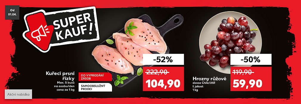 Superkauf: Kuřecí prsní řízky cena za 1 kg se slevou -52 % za 104,90 Kč a Hrozny růžové dovoz Chile/JAR I. jakost 1 kg