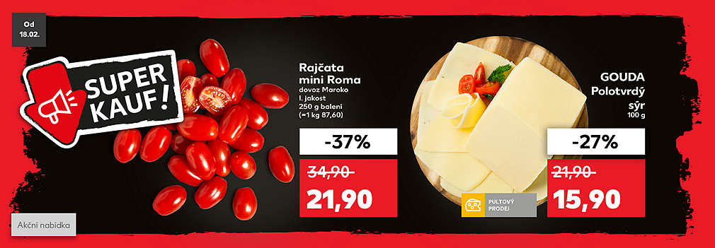 Superkauf: Rajčata mini Roma dovoz Maroko I. jakost 250 g balení se slevou -37 % za 21,90 Kč a Gouda polotvrdý sýr 100 g se slevou -27 % za 15,90 Kč
