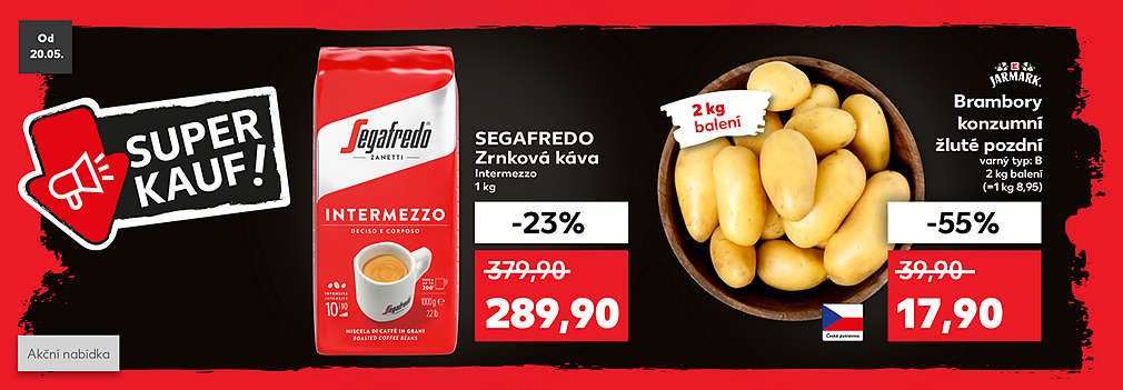 Superkauf akční nabídka: Segafredo Zrnková káva Intermezzo 1kg se slevou -23 % za 289,90 Kč a K-Jarmark Brambory konzumní žluté pozdní varný typ: B 2 kg balení se slevou -55 % za 17,90 Kč