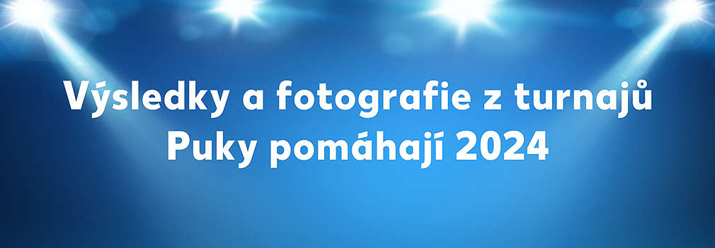 výsledky a fotografie z turnajů Puky pomáhají 2024