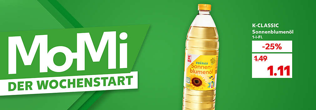 Produktabbildung: K-CLASSIC Sonnenblumenöl, 1-l-Fl., - 25 %, 1.11 Euro; Schriftzug: Mo-Mi der Wochenstart