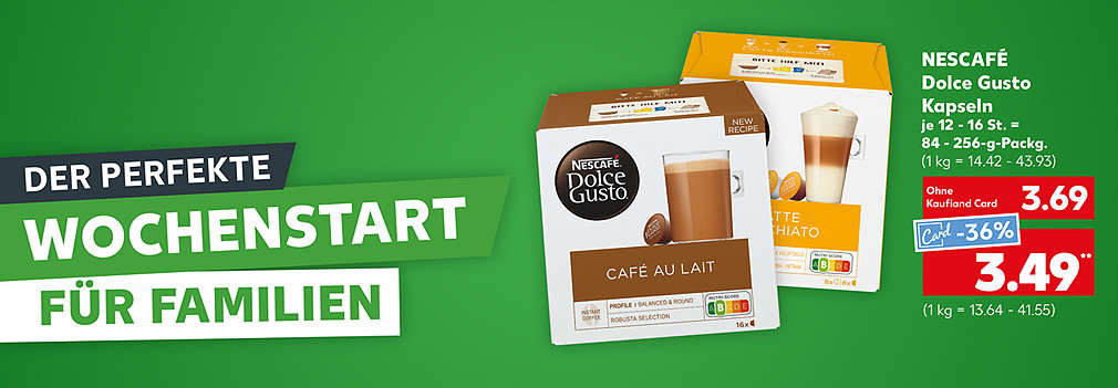 Produktabbildung: NESCAFÉ Dolce Gusto Kapseln versch. Sorten, auch in Bio-Qualität, je 12 - 16 St. = 84 - 256-g-Packg., 3.69 Euro (1 kg = 14.42 - 43.93); Kaufland Card Preis: - 36 %, 3.49 Euro (1 kg = 13.64 - 41.55); Schriftzug: Der perfekte Wochenstat für Familien