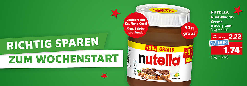 Produktabbildung: NUTELLA Nuss-Nugat-Creme, je 500-g-Glas, - 36 %, 2.22 Euro (1 kg = 4.44); Schriftzug: Der perfekte Wochenstart für Familien