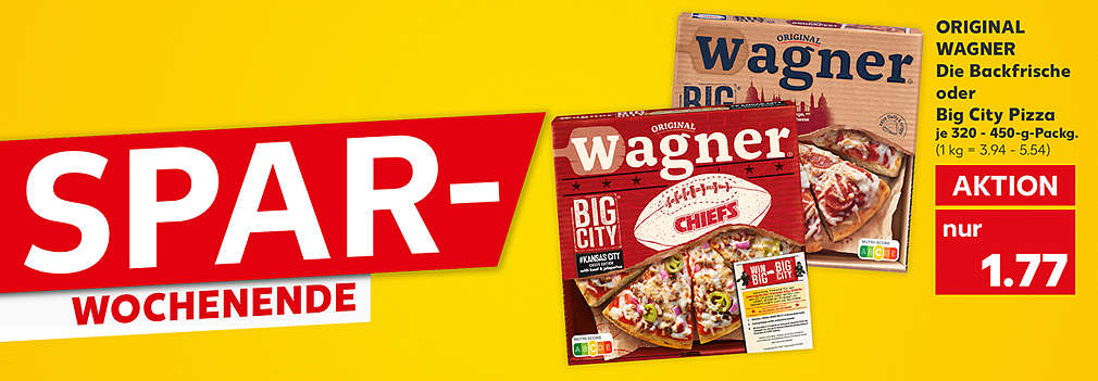 Produktabbildung: ORIGINAL WAGNER Die Backfrische oder Big City Pizza, versch. Sorten, je 320 - 450-g-Packg., Aktion, 1.77 Euro (1 kg = 3.94 - 5.54); Schriftzug: Spar-Wochenende