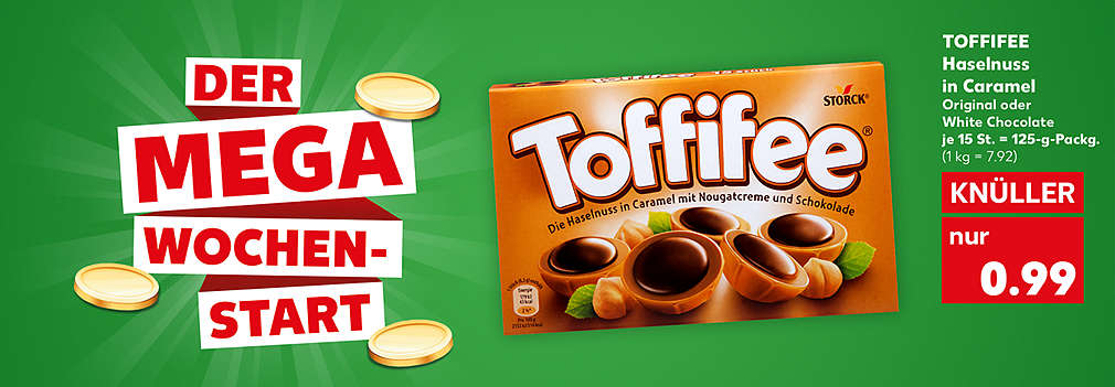 Produktabbildung: TOFFIFEE Haselnuss in Caramel mit Nougatcreme und Schokolade, Original oder White Chocolate, je 15 St. = 125-g-Packg., Knüller, 0.99 Euro (1 kg = 7.92); Schriftzug: Der mega Wochenstart