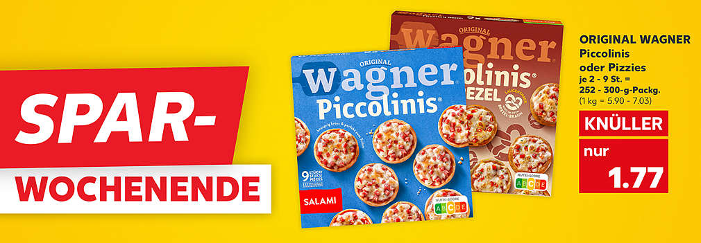 Produktabbildung: ORIGINAL WAGNER Piccolinis oder Pizzies aus dem Steinofen, versch. Sorten, je 2 - 9 St. = 252 - 300-g-Packg., Knüller, 1.77 Euro (1 kg = 5.90 - 7.03); Schriftzug: Spar-Wochenende