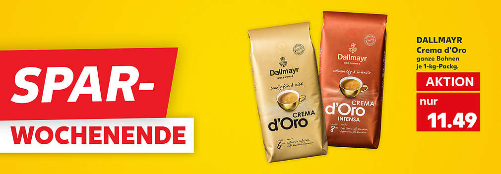 Produktabbildung: DALLMAYR Crema d'Oro, versch. Sorten, je 1-kg-Packg., Aktion, 11.49 Euro; Schriftzug: Spar-Wochenende