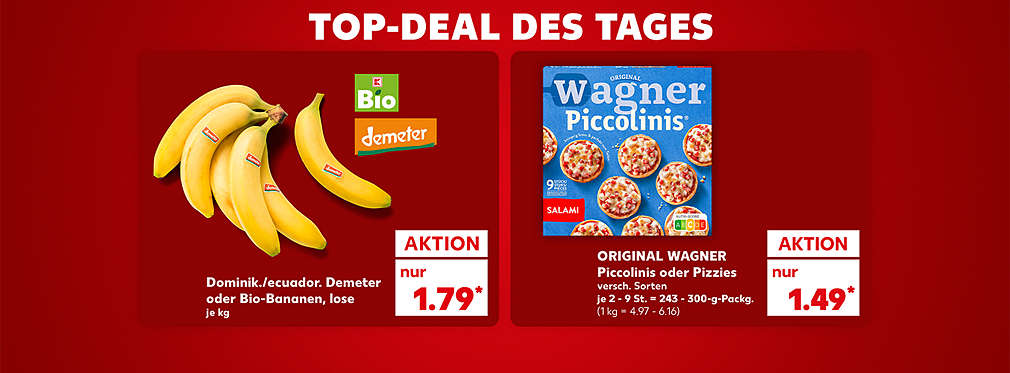 Produktabbildung: Demeter dominik./ecuador. Bananen oder Bio-Bananen, lose, je kg, Aktion, 1.79 Euro; Schriftzug: Unser Deal des Tages