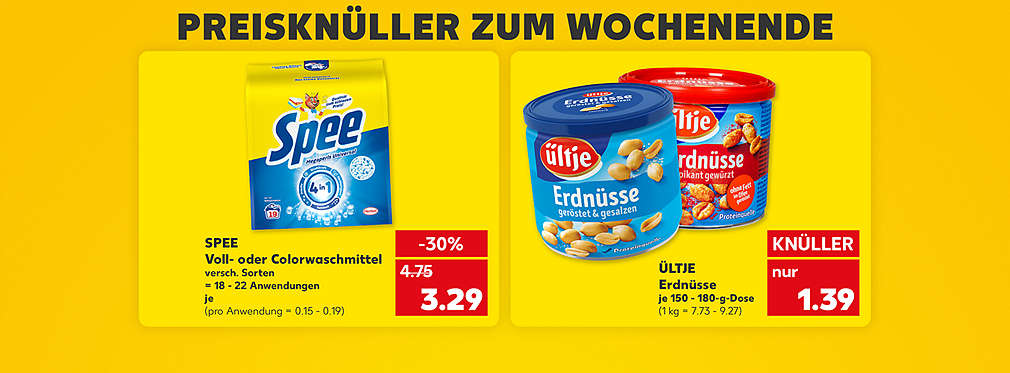 Schriftzug: Preisknüller zum Wochenende; Produktabbildung: SPEE Voll- oder Colorwaschmittel, verschiedene Sorten, = 18 - 22 Anwendungen, je -30 %, 3.29 Euro (pro Anwendung = 0.15 - 0.19); Produktabbildung: ÜLTJE Erdnüsse, verschiedene Sorten, je 150 - 180-g-Dose für 1.39 Euro (1 kg = 7.73 - 9.27)