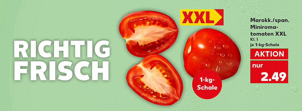 Marokkanische oder spanische Miniromatomaten XXL, Klasse I, 1-kg-Schale für 2.49 Euro; Störer: XXL
