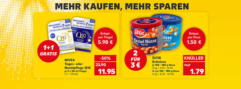 Schriftzug: Mehr kaufen, mehr sparen; Dorfmühle Oberschwäbische Land-Nudeln, verschiedene Sorten, je 500-g-Beutel für 2.22 Euro (1 kg = 4.44); Störer: 2 für 3 €; Störer: Entspricht per Packung 1.50 € (1 kg = 3.00); Ültje Erdnüsse, verschiedene Sorten, je 150 - 180-g-Dose für 1.79 Euro (1 kg = 9.95 - 11.94); Störer: 2 für 3 €; Störer: Entspricht per Dose 1.50 € (1 kg = 8.34 - 10.00)
