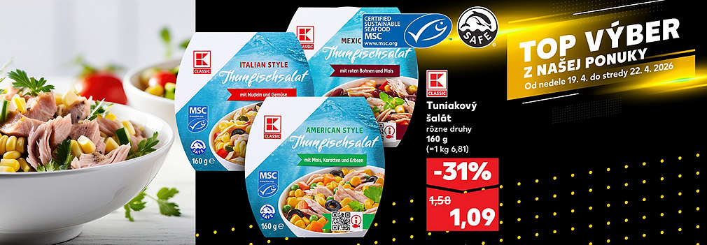 Doprajte si chutný a rýchly obed! K-Classic Tuniakový šalát (160 g), rôzne druhy ako Mexico, Western či Exotic, kúpite v Kauflande so zľavou -31 % len za 1,09 €. Akcia platí v rámci ponuky TOP VÝBER od nedele 19. 4. do stredy 22. 4. 2026.