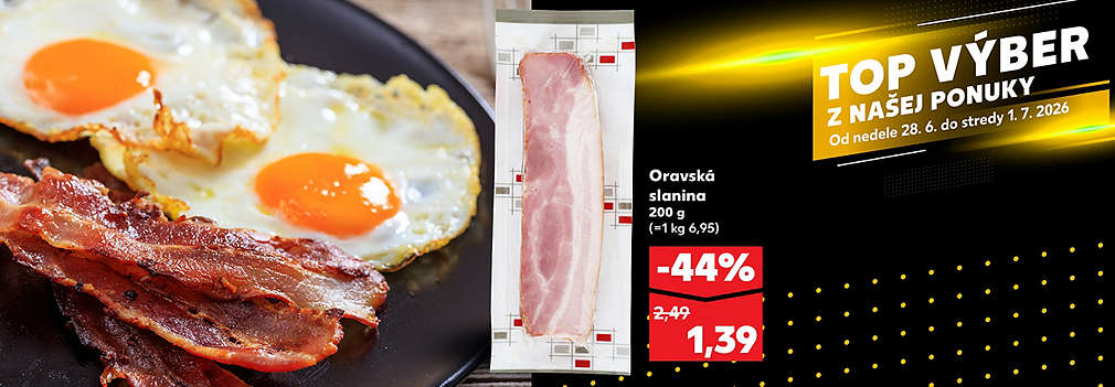 Vynikajúca na poctivé raňajky s vajíčkami! Oravská slanina (200 g) je teraz v Kauflande v špeciálnej akcii TOP VÝBER. Kúpte si ju od nedele 28. 6. do stredy 1. 7. 2026 so zľavou -44 % len za 1,39 € (pôvodne 2,49 €).