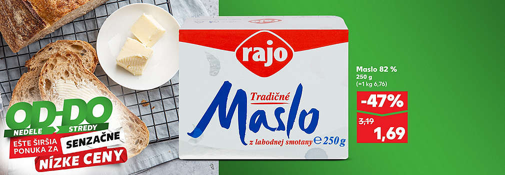 Využite senzáciu týždňa v Kauflande! Rajo Tradičné maslo z labodnej smotany (250 g) kúpite so skvelou zľavou -47 % len za 1,69 € (pôvodne 3,19 €). Akcia platí v špeciálnej ponuke od nedele do stredy.
