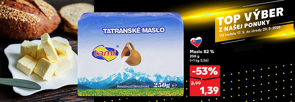 Doprajte si poctivú slovenskú kvalitu! Tatranské maslo Tami (82 % tuku, 250 g) kúpite teraz v Kauflande so skvelou zľavou -53 % len za 1,39 € (pôvodne 2,99 €). Akcia platí v rámci ponuky TOP VÝBER od nedele 17. 5. do stredy 20. 5. 2026.