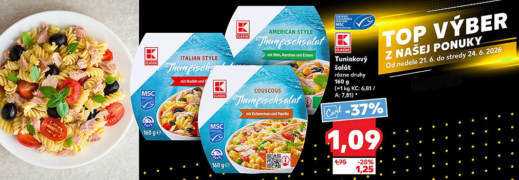 Ideálny na rýchly letný obed! K-Classic Tuniakový šalát (rôzne druhy, 160 g) s certifikátom MSC kúpite v Kauflande so zľavou -37 % s Kaufland Card len za 1,09 € (pôvodne 1,75 €). Akciová cena bez karty je 1,25 €. Ponuka platí v rámci akcie TOP VÝBER od nedele 21. 6. do stredy 24. 6. 2026.