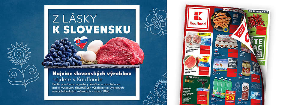 Prelistujte si najnovší leták Kaufland platný od štvrtka 9. 7. a objavte najširšiu ponuku slovenských výrobkov! S kampaňou "Z lásky k Slovensku" na vás čakajú kvalitné domáce potraviny, výhodné XTRA kupóny, super ceny na náradie Parkside aj skvelá akcia 3+3 zadarmo na vybrané nápoje.