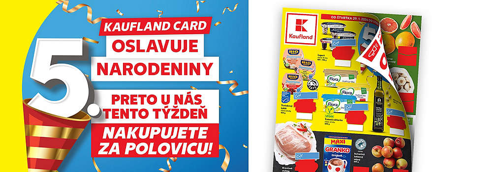 Oslávte s nami 5. narodeniny Kaufland Card! Prezrite si aktuálny leták platný od štvrtka 29. 1. 2026 a nakupujte tento týždeň vybrané produkty za polovicu. V ponuke nájdete skvelé zľavy na jogurty, tuniakový šalát, Granko či bravčové stehno.