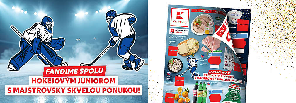 Prezrite si aktuálny leták Kaufland, platný od soboty 27. 12. 2025! Fandite hokejovým juniorom s majstrovsky skvelou ponukou plnou zliav na mäso, syry, nápoje a vianočný výpredaj.