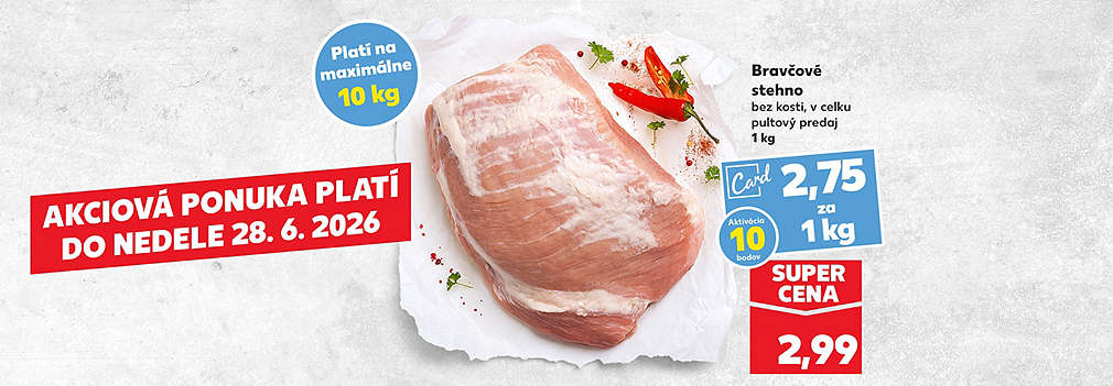 Pripravte si poctivý víkendový obed! Čerstvé Bravčové stehno (bez kosti, v celku, pultový predaj, 1 kg) kúpite teraz v Kauflande s aktivovaným kupónom Kaufland Card len za 2,75 €. Super cena bez karty je 2,99 €. Upozornenie: Táto akciová ponuka platí len do nedele 28. 6. 2026 a je limitovaná na maximálne 10 kg.