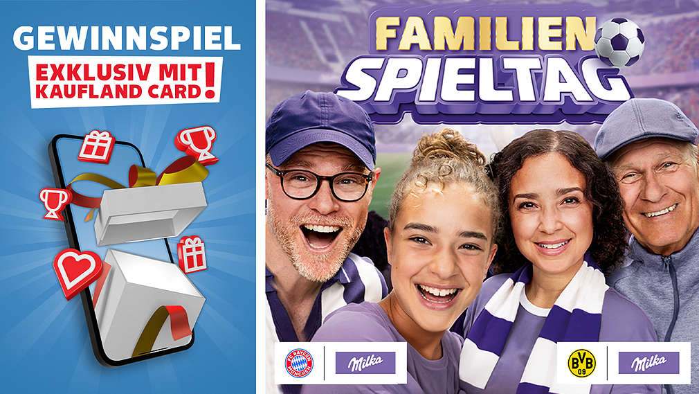 Beispielhafte Abbildung des Gewinns; Schriftzug „Familienspieltag”; Logo FC Bayern München, Borussia Dortmund, Milka; Schriftzug „Gewinnspiel exklusiv mit Kaufland Card”