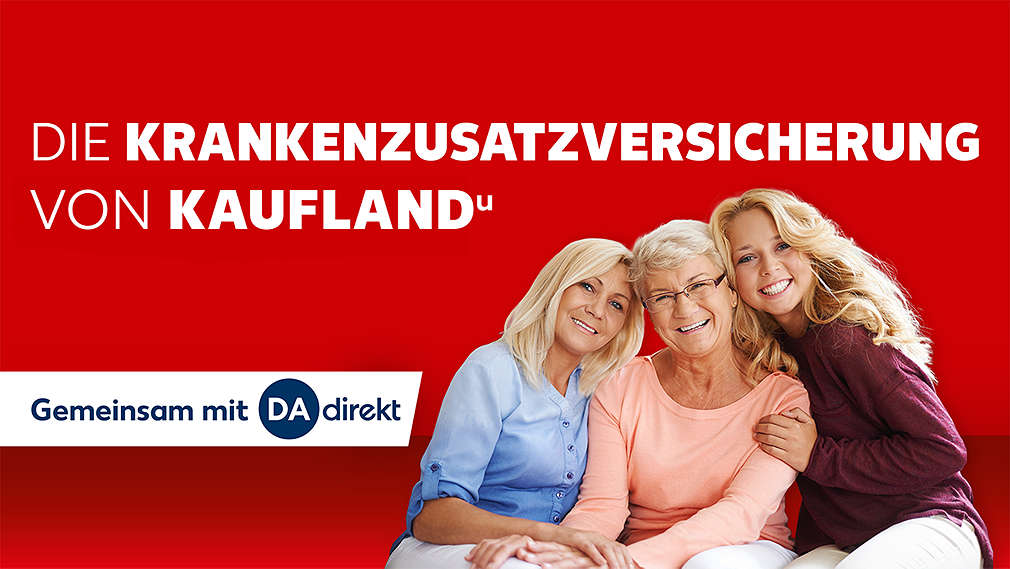 Schriftzug: Die Krankenzusatzversicherung von Kauflandᵘ; Abbildung: Drei Frauen; Logo: Gemeinsam mit DA direkt