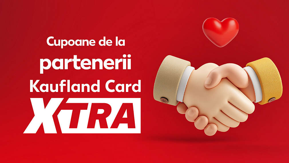 Cupoane de la partenerii Kaufland Card XTRA