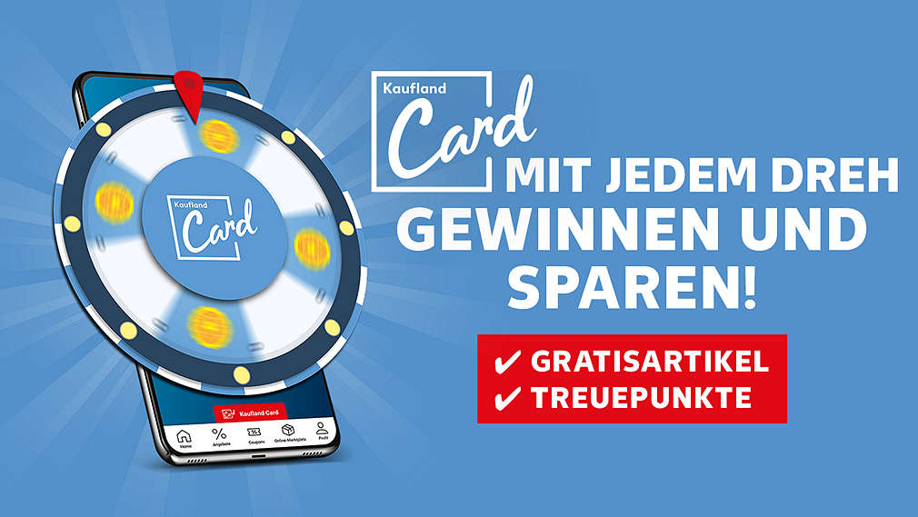 Abbildung Kaufland Glücksrad; Schriftzug "Mit jedem Dreh gewinnen und sparen! 
