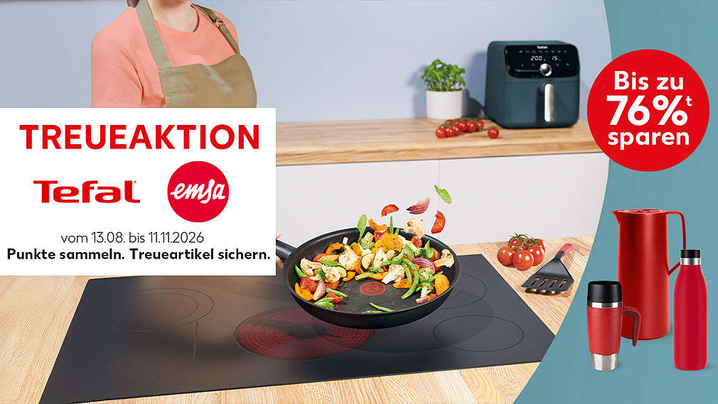 Treuekasten: Treueaktion TEFAL® und EMSA vom 13.08. bis 11.11.2026, Punkte sammeln. Treueartikel sichern; Abbildung: verschiedene Artikel von TEFAL® und EMSA; Störer: Bis zu 76%ᵗ sparen