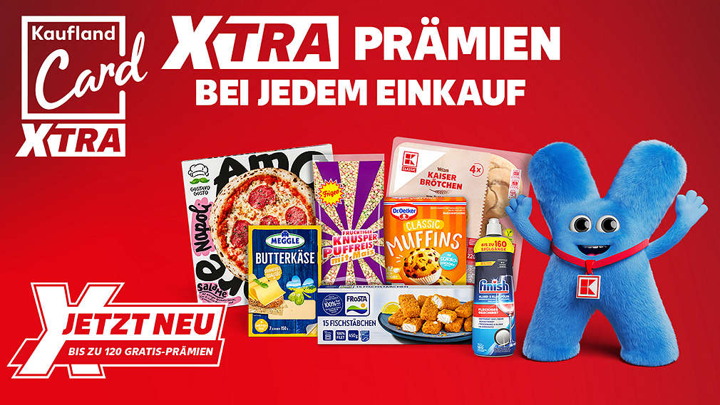 Logo: Kaufland Card XTRA; Schriftzug: XTRA PRÄMIEN BEI JEDEM EINKAUF; Schriftzug: JETZT NEU BIS ZU 120 GRATIS-PRÄMIEN; Abbildung: verschiedene Prämienartikel