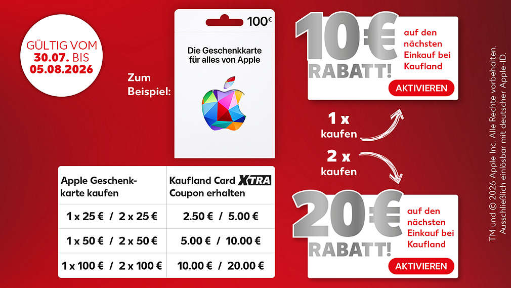 Störer: Aktion gültig vom 30.07. bis 05.08.2026; Schriftzug: Zum Beispiel:; Apple Geschenkkarte 100 €; Pfeil mit Schriftzug 1x kaufen zeigt auf Coupon: Coupon 10 € Rabatt auf den nächsten Einkauf bei Kaufland, Aktivieren; Pfeil mit Schriftzug 2x kaufen zeigt auf Coupon: Coupon 20 € Rabatt auf den nächsten Einkauf bei Kaufland, Aktivieren; Schriftzug: TM and © 2026 Apple Inc. Alle Rechte vorbehalten. Ausschließlich einlösbar mit der deutscher Apple-ID.