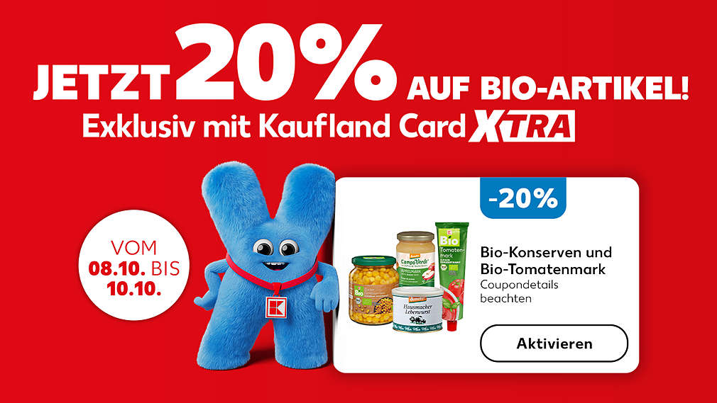 Schriftzug und Logo: JETZT 20 % AUF BIO-ARTIKEL! Exklusiv mit Kaufland Card XTRA; Störer: VOM 08.10. BIS 10.10.; Abbildung: Coupon: -20%, Bio-Konserven und Bio-Tomatenmark, Coupondetails beachten, Aktivieren; Abbildung: Xara