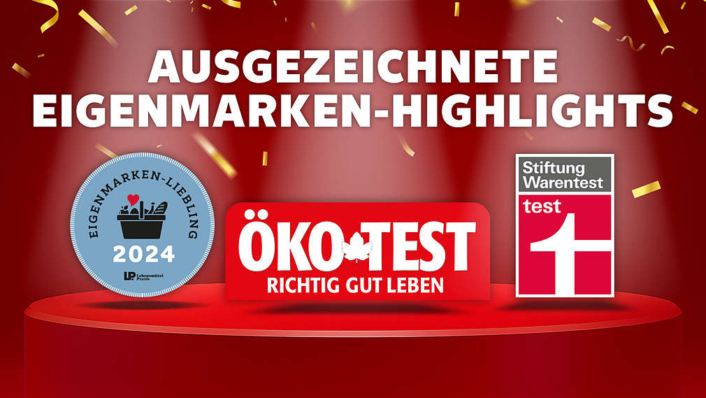 Schriftzug: Ausgezeichnete Eigenmarken-Highlights; Abbildung: Podest, goldenes Konfetti; Logo: Eigenmarken-Liebling; Logo: ÖKO-TEST; Logo: Stiftung-Warentest; Button: Mehr erfahren