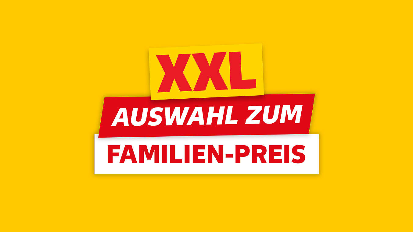 Schriftzug: XXL-Auswahl zum Familien-Preis