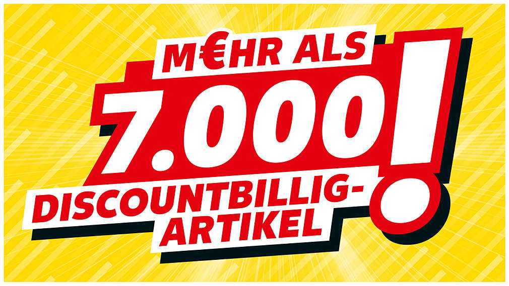 Schriftzug: M€HR ALS 7.000 DISCOUNTBILLIG-ARTIKEL!