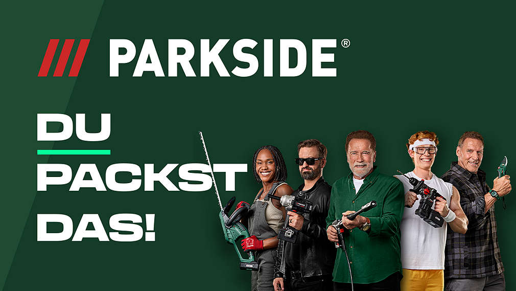 Logo: PARKSIDE®; Schriftzug: Du packst das!; Abbildung: Arnold Schwarzenegger, Ralf Möller und weitere Personen mit Werkzeugen von PARKSIDE