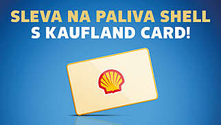 Sleva na paliva Shell s Kaufland Card