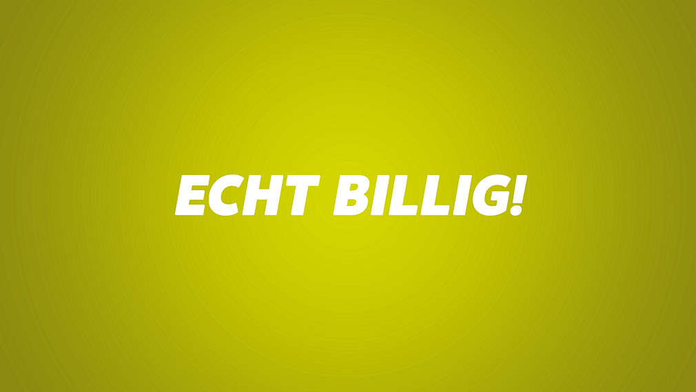 Schriftzug: Echt billig!